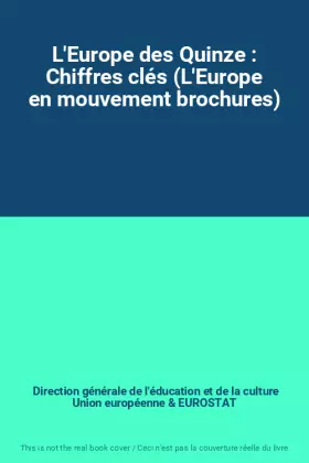Couverture du produit · L'Europe des Quinze : Chiffres clés (L'Europe en mouvement brochures)