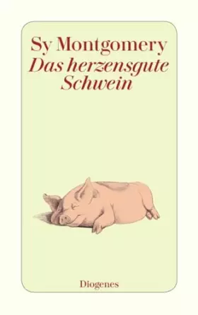 Couverture du produit · Das herzensgute Schwein (detebe)