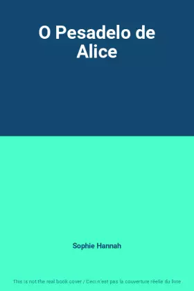 Couverture du produit · O Pesadelo de Alice