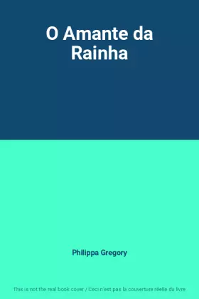 Couverture du produit · O Amante da Rainha