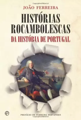 Couverture du produit · Histórias Rocambolescas da História de Portugal