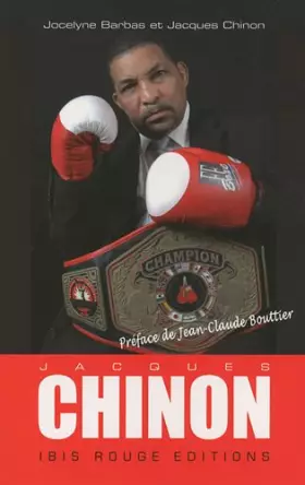 Couverture du produit · Chinon : Histoire de Jacques Chinon boxeur imprévisible et entraîneur résolu