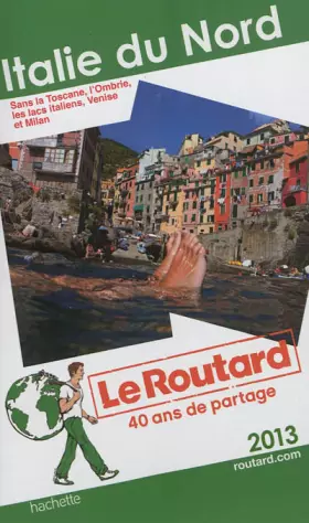 Couverture du produit · Le Routard Italie du Nord 2013