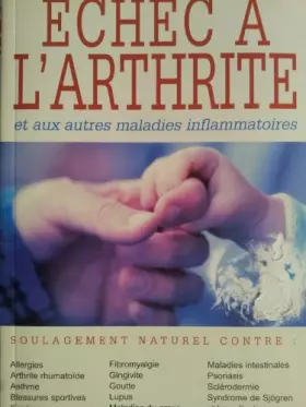 Couverture du produit · ECHEC A L'ARTHRITE et aux autres maladies inflammatoires