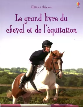 Couverture du produit · La grand livre du cheval et de l'équitation