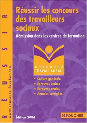 Couverture du produit · Concours Travail social : Réussir les concours des travailleurs sociaux, Concours médico-sociaux (Admission dans les écoles par