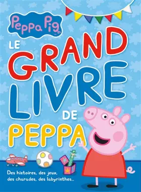 Couverture du produit · Le grand livre de Peppa