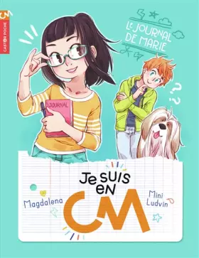 Couverture du produit · Je suis en CM - Le journal de Marie