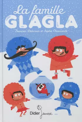 Couverture du produit · La famille Glagla (BD Jeunesse)