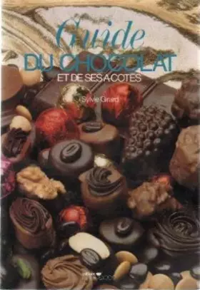 Couverture du produit · Guide du chocolat et de ses à-côtés