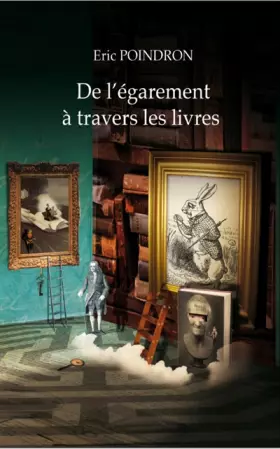 Couverture du produit · De l'égarement à travers les livres
