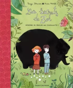 Couverture du produit · Défense de parler aux éléphants, Les secrets de Zoé, T. 1