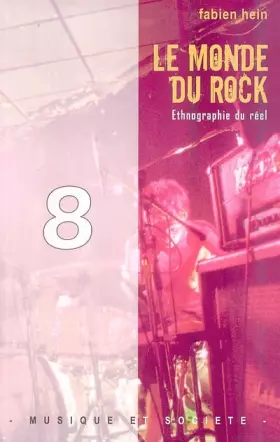 Couverture du produit · Le monde du rock: Ethnographie du réel
