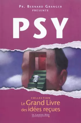 Couverture du produit · Le Grand Livre des idées reçues : Psy