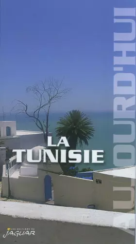 Couverture du produit · LA TUNISIE AUJOURD'HUI