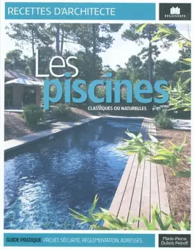 Couverture du produit · Les piscines : Classiques ou naturelles