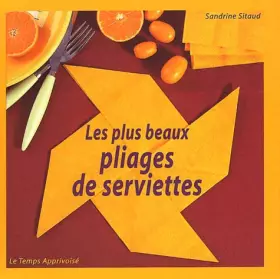 Couverture du produit · Les plus beaux pliages de serviettes