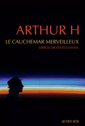 Couverture du produit · Le cauchemar merveilleux: Espèces de petits contes