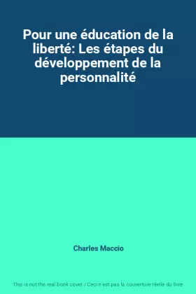Couverture du produit · Pour une éducation de la liberté: Les étapes du développement de la personnalité