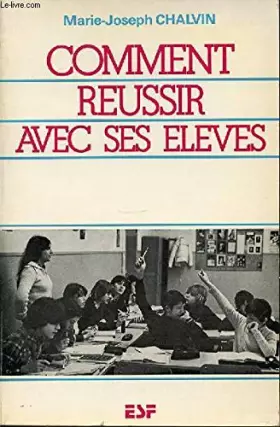 Couverture du produit · Comment réussir avec ses élèves