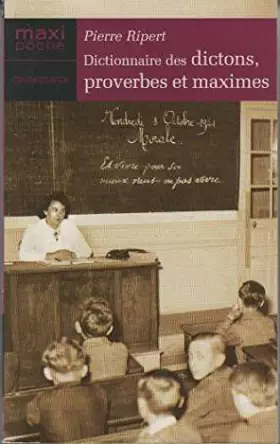 Couverture du produit · Dictionnaire des maximes, dictons et proverbes français (Maxi-poche connaissance)