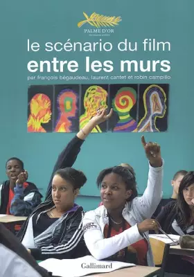 Couverture du produit · Le scénario du film «Entre les murs»