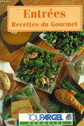 Couverture du produit · ENTREES. RECETTES DU GOURMET.