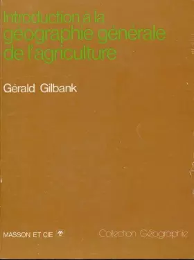 Couverture du produit · Introduction a la geographie generale de l'agriculture