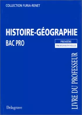 Couverture du produit · Histoire géographie, bac pro, 1e. Livre du professeur