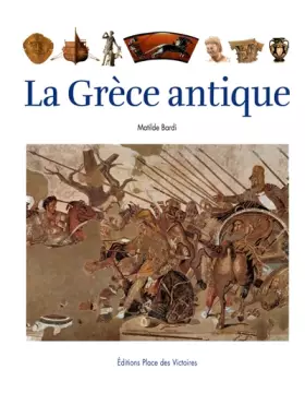Couverture du produit · LA GRECE ANTIQUE