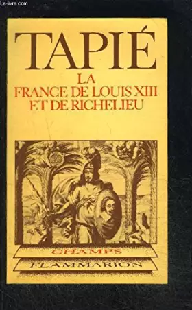 Couverture du produit · LA FRANCE DE LOUIS XIII ET DE RICHELIEU- COLLECTION CHAMPS N°82