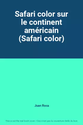Couverture du produit · Safari color sur le continent américain (Safari color)