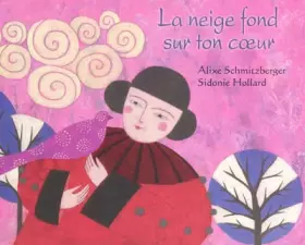 Couverture du produit · La neige fond sur ton coeur