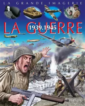 Couverture du produit · La guerre 1939-1945