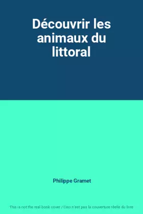 Couverture du produit · Découvrir les animaux du littoral