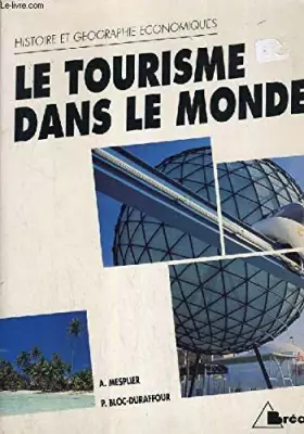 Couverture du produit · Le tourisme dans le monde
