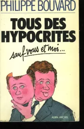 Couverture du produit · Tous des hypocrites sauf vous et moi--