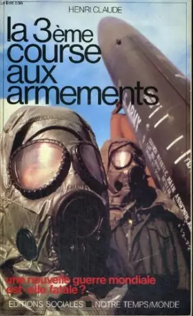 Couverture du produit · La troisième course aux armements