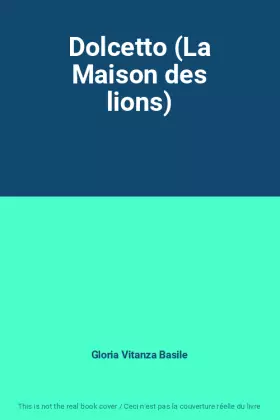 Couverture du produit · Dolcetto (La Maison des lions)