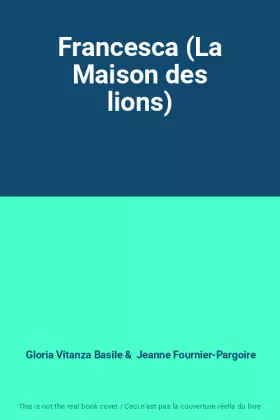 Couverture du produit · Francesca (La Maison des lions)