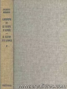 Couverture du produit · Catherine et le temps d'aimer il suffit d'un amour -tome V