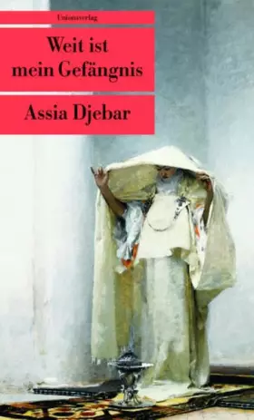 Couverture du produit · Weit ist mein Gefängnis.: Roman (Unionsverlag Taschenbücher)