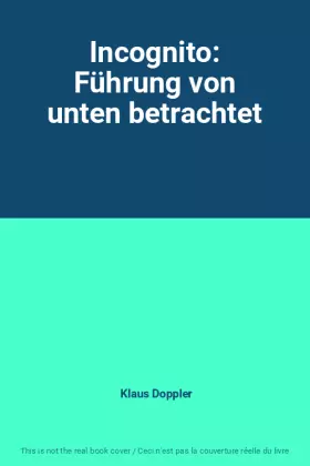 Couverture du produit · Incognito: Führung von unten betrachtet