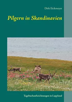 Couverture du produit · Pilgern in Skandinavien: Tagebuchaufzeichnungen in Lappland