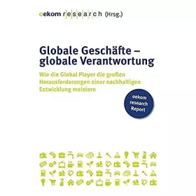 Couverture du produit · Globale Geschäfte – globale Verantwortung: Wie die Global Player die großen Herausforderungen einer nachhaltigen Entwicklung me