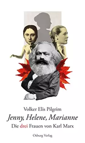 Couverture du produit · Jenny, Helene, Marianne: Die drei Frauen von Karl Marx