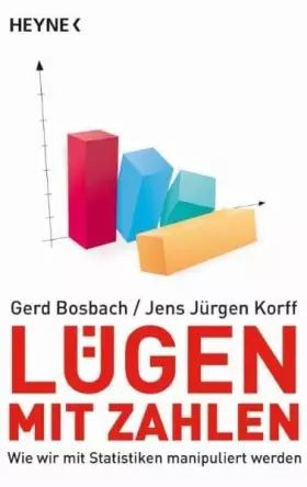 Couverture du produit · Lügen mit Zahlen: Wie wir mit Statistiken manipuliert werden
