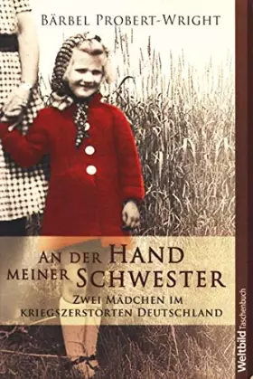 Couverture du produit · An der Hand meiner Schwester - Zwei Mädchen im kriegszerstörten Deutschland
