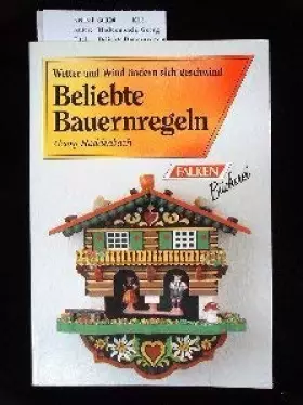Couverture du produit · Beliebte Bauernregeln. Wetter und Wind ändern sich geschwind
