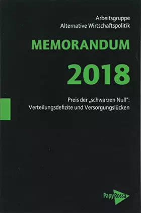 Couverture du produit · MEMORANDUM 2018: Preis der »schwarzen Null«: Verteilungsdefizite und Versorgungslücken (Neue Kleine Bibliothek)
